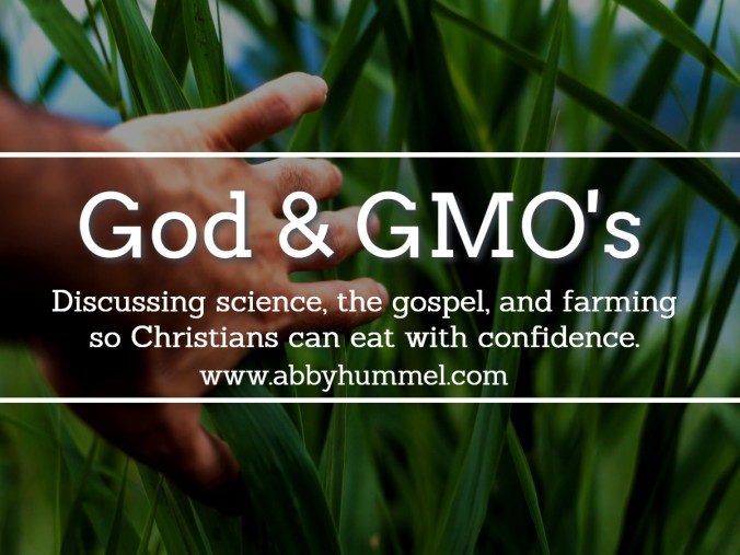 God &amp; GMOs